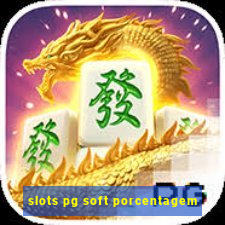 slots pg soft porcentagem